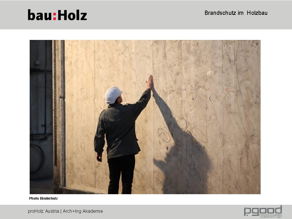 Brandschutz im Holzbau Photo Binderholz pro. Holz Austria | Arch+Ing Akademie 