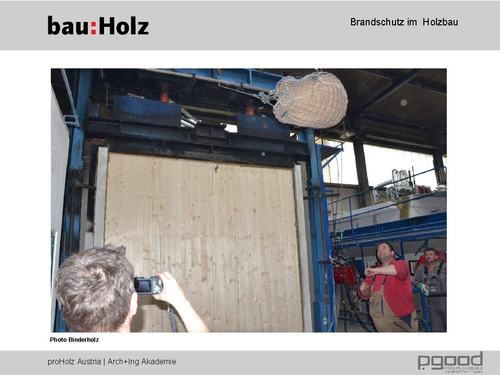 Brandschutz im Holzbau Photo Binderholz pro. Holz Austria | Arch+Ing Akademie 