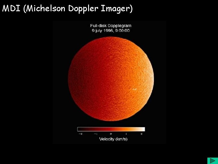 MDI (Michelson Doppler Imager) 