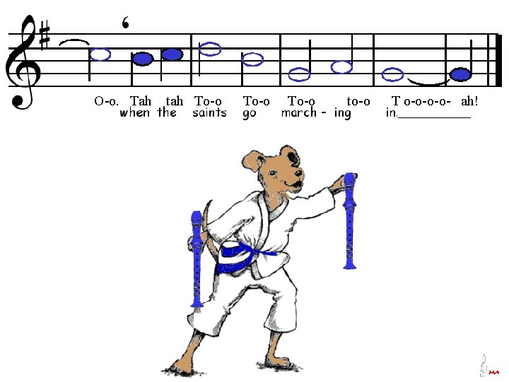 O-o. Tah tah To-o to-o T o-o- ah! 