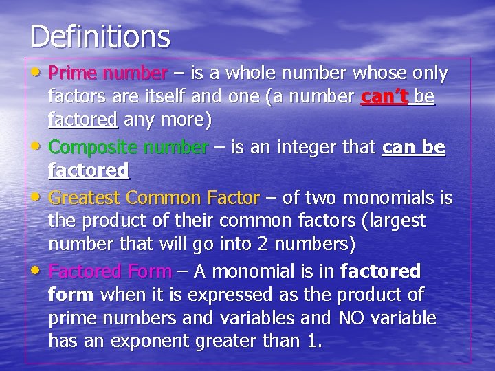 Definitions • Prime number – is a whole number whose only • • •