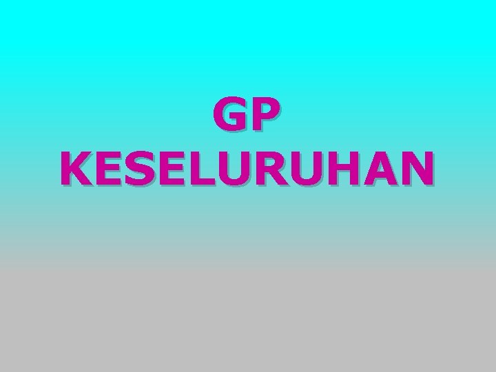 GP KESELURUHAN 