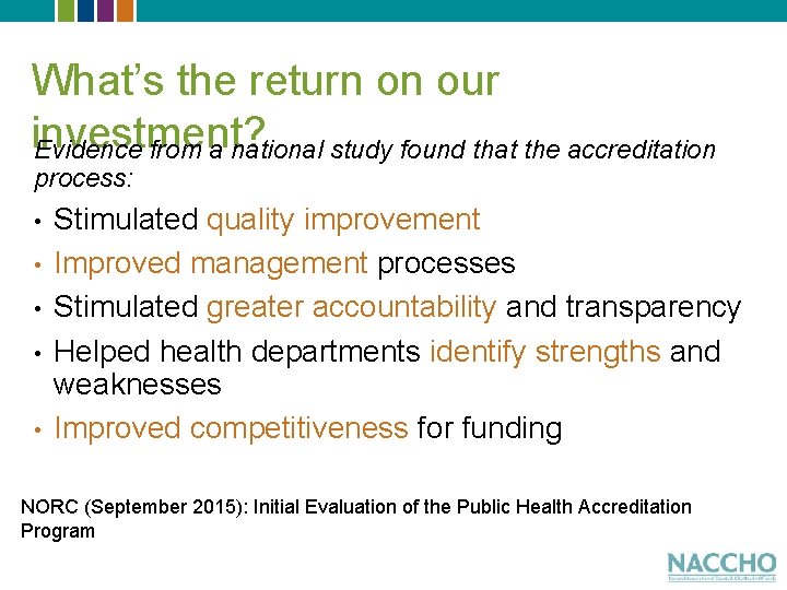 What’s the return on our investment? Evidence from a national study found that the