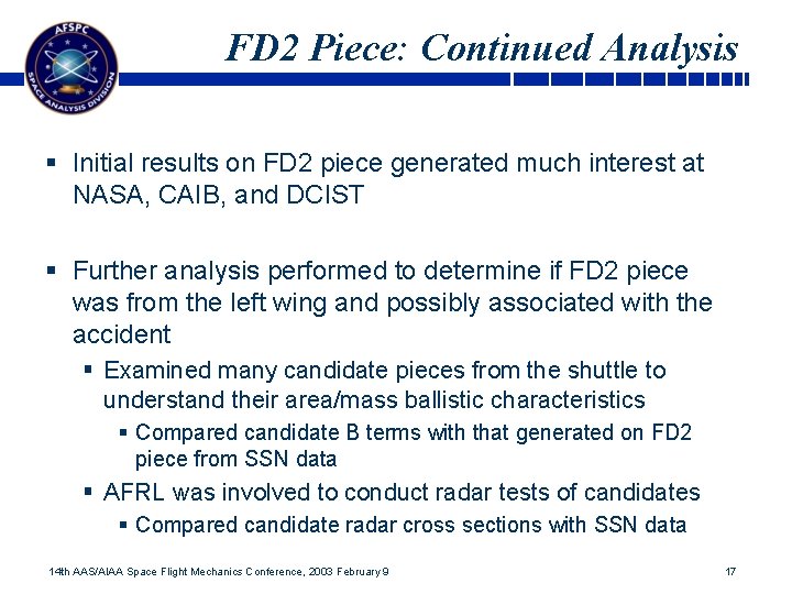 FD 2 Piece: Continued Analysis § Initial results on FD 2 piece generated much