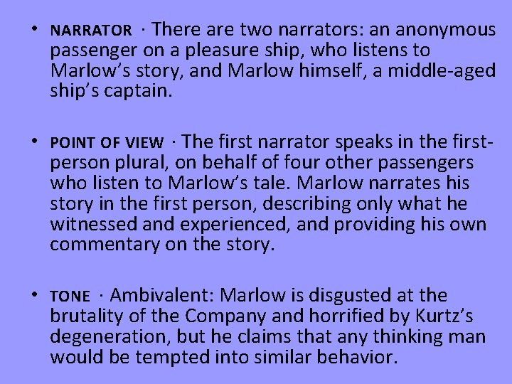  • NARRATOR · There are two narrators: an anonymous passenger on a pleasure