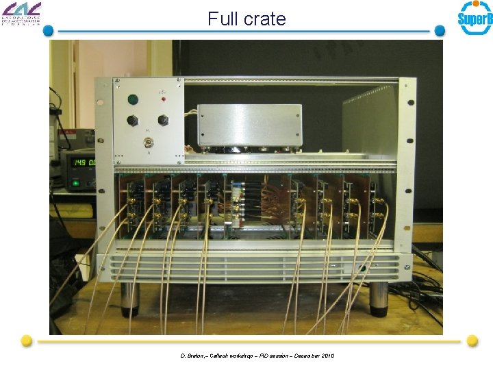 Full crate D. Breton, – Caltech workshop – PID session – December 2010 