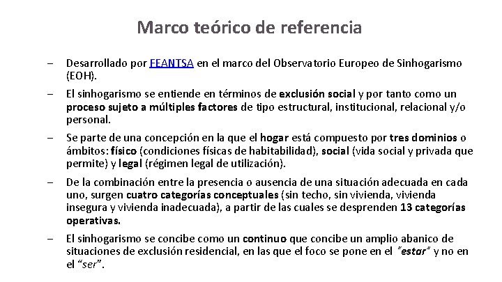 Marco teórico de referencia ‒ Desarrollado por FEANTSA en el marco del Observatorio Europeo