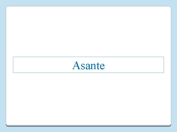 Asante 