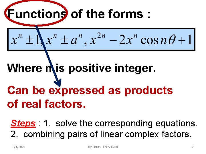 Functions of the forms : Where n is positive integer. Can be expressed as