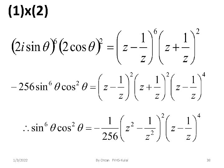 (1)x(2) 1/3/2022 By Chtan FYHS-Kulai 38 