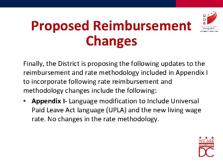 Proposed Reimbursement Changes Finally, the District is proposing the following updates to the reimbursement