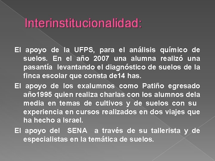 Interinstitucionalidad: El apoyo de la UFPS, para el análisis químico de suelos. En el