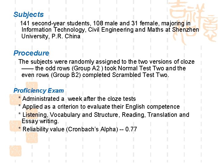 Subjects 141 second-year students, 108 male and 31 female, majoring in Information Technology, Civil