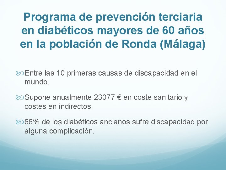 Programa de prevención terciaria en diabéticos mayores de 60 años en la población de