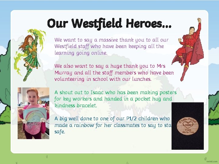 Our Westfield Heroes… We want to say a massive thank you to all our