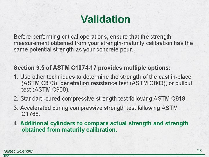 Validation Before performing critical operations, ensure that the strength measurement obtained from your strength-maturity