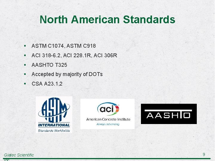 North American Standards § ASTM C 1074, ASTM C 918 § ACI 318 -6.