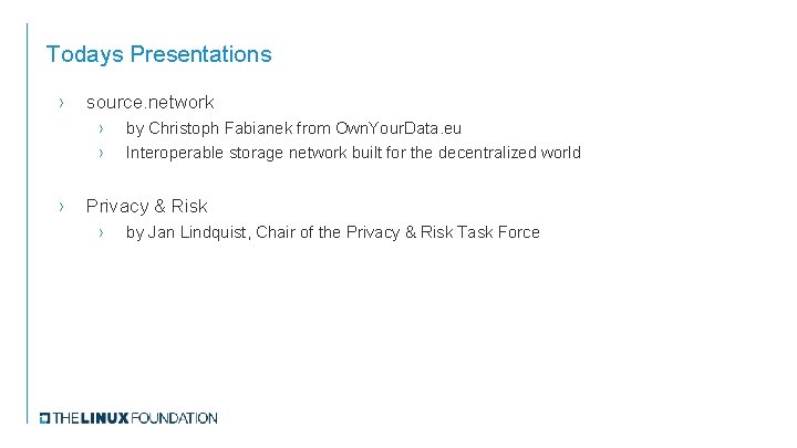 Todays Presentations › source. network › › › by Christoph Fabianek from Own. Your.