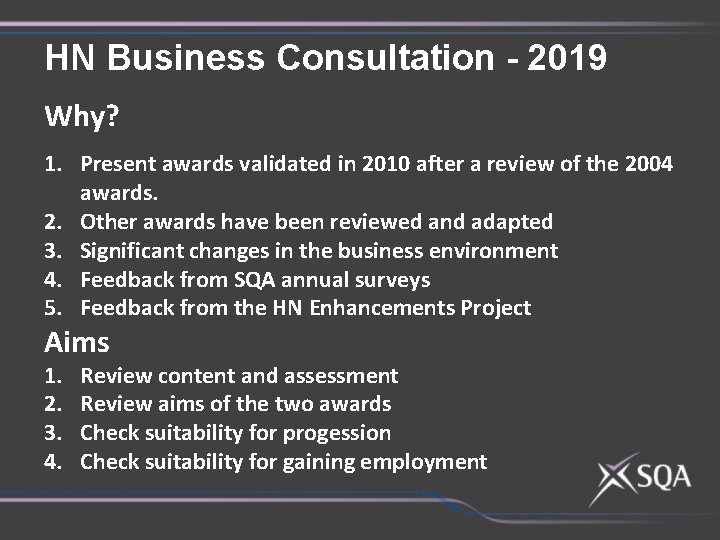 HN Business Consultation - 2019 Why? 1. Present awards validated in 2010 after a