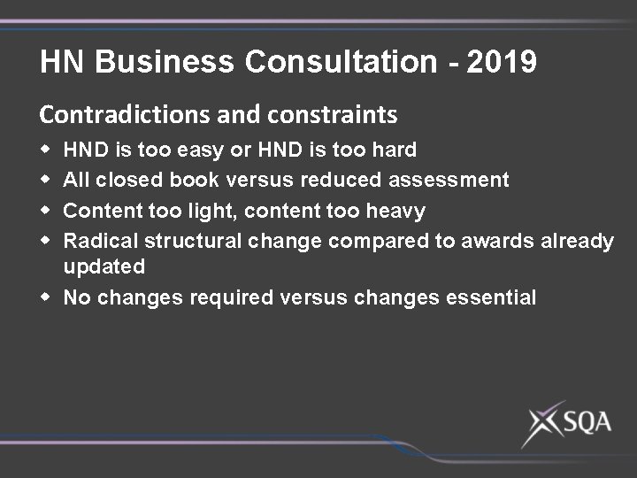 HN Business Consultation - 2019 Contradictions and constraints w w HND is too easy