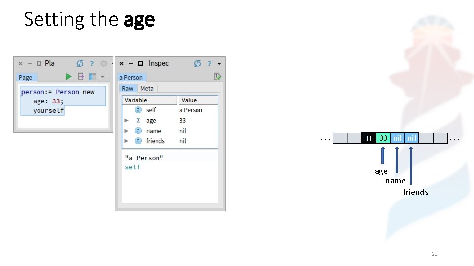 Setting the age nil age name friends 20 
