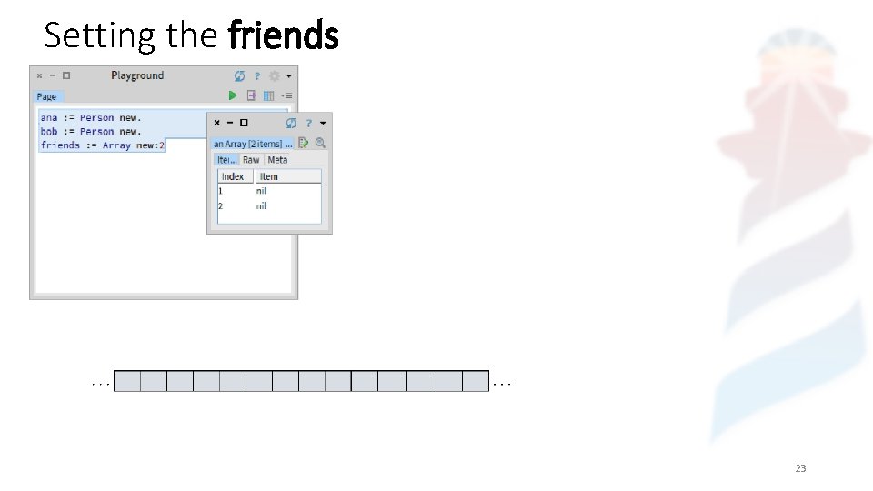 Setting the friends 23 