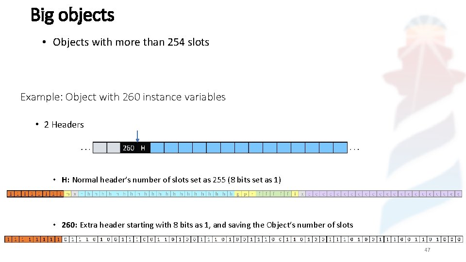 Big objects • Objects with more than 254 slots Example: Object with 260 instance