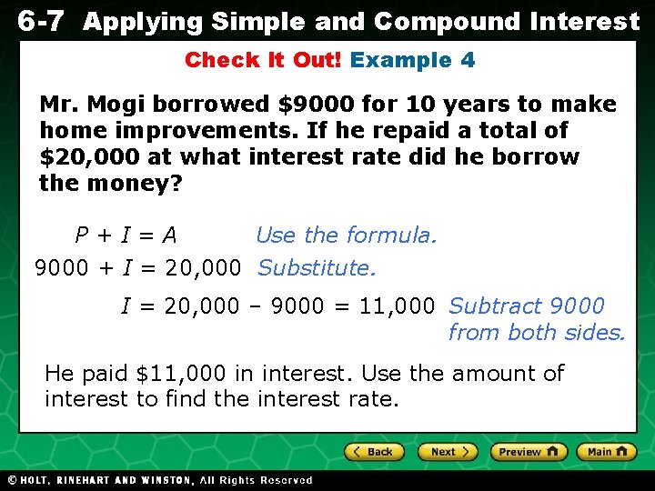 6 -7 Applying Simple and Compound Interest Check It Out! Example 4 Mr. Mogi