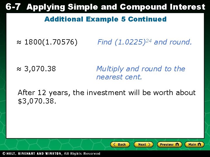 6 -7 Applying Simple and Compound Interest Additional Example 5 Continued Evaluating Algebraic Expressions