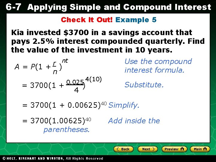 6 -7 Applying Simple and Compound Interest Check It Out! Example 5 Kia invested