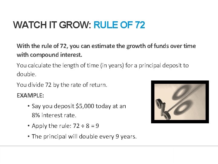 Lesson 4: Back to School WATCH IT GROW: RULE OF 72 With the rule