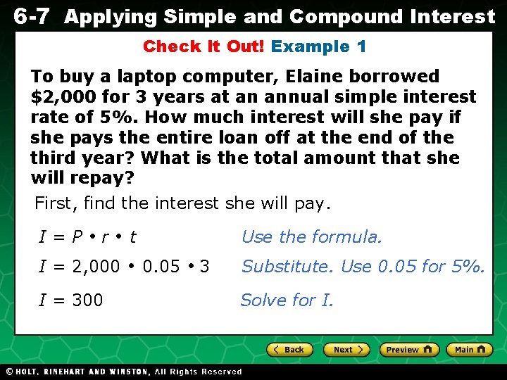 6 -7 Applying Simple and Compound Interest Check It Out! Example 1 To buy