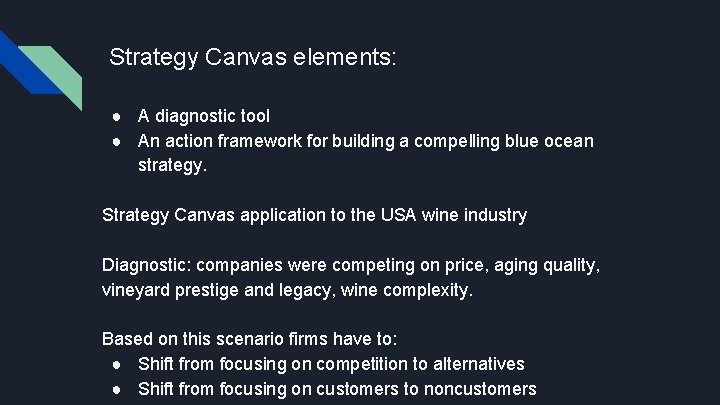 Strategy Canvas elements: ● A diagnostic tool ● An action framework for building a Strategy Canvas elements: ● A diagnostic tool ● An action framework for building a