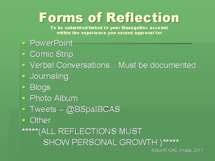 Forms of Reflection To be submitted/linked to your Manage. Bac account within the experience