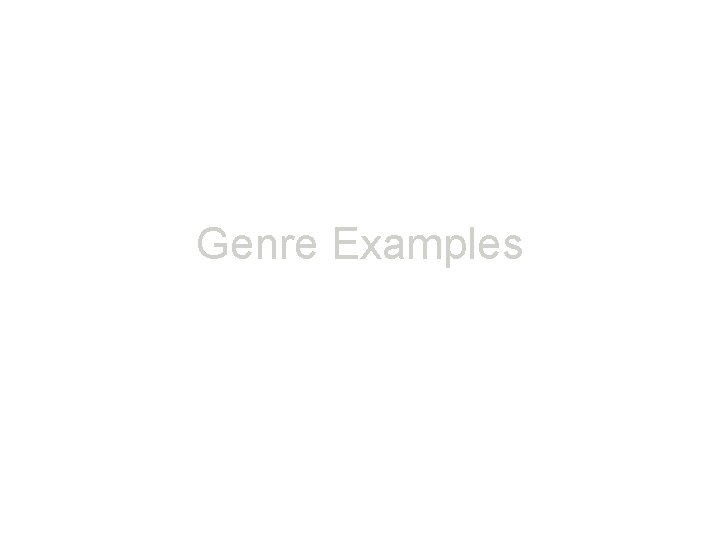 Genre Examples 