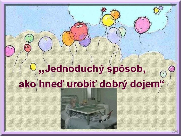 „Jednoduchý spôsob, ako hneď urobiť dobrý dojem“ 