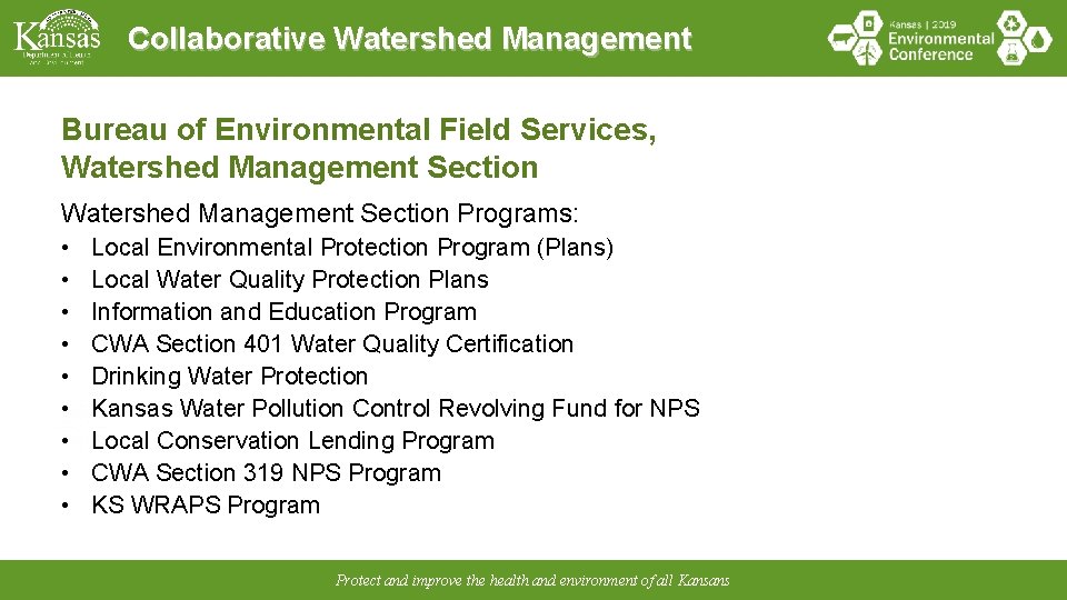Collaborative Watershed Management Bureau of Environmental Field Services, Watershed Management Section Programs: • •