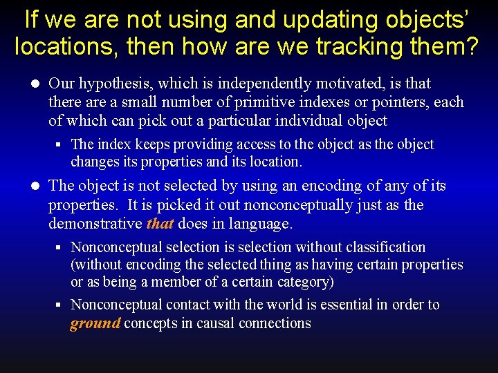 If we are not using and updating objects’ locations, then how are we tracking