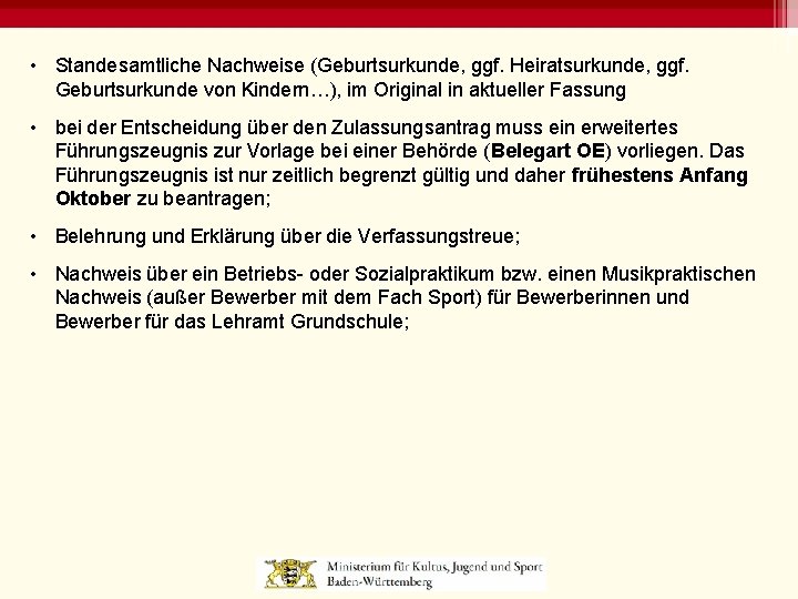  • Standesamtliche Nachweise (Geburtsurkunde, ggf. Heiratsurkunde, ggf. Geburtsurkunde von Kindern…), im Original in