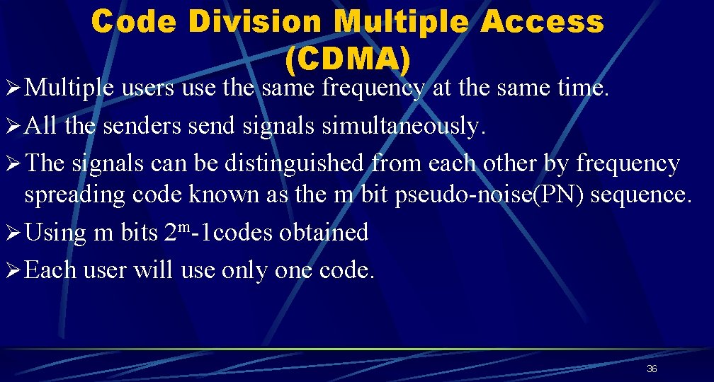Code Division Multiple Access (CDMA) Ø Multiple users use the same frequency at the Code Division Multiple Access (CDMA) Ø Multiple users use the same frequency at the