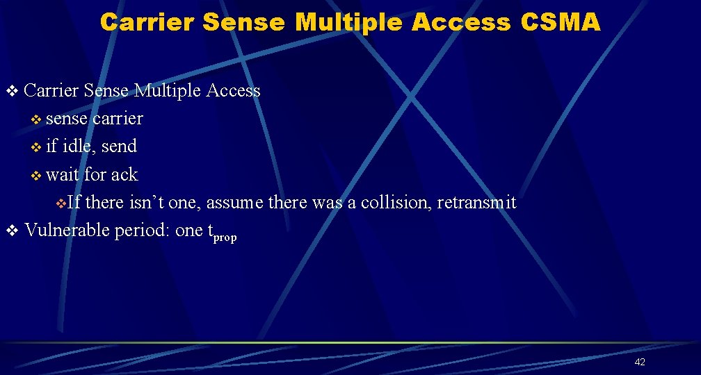 Carrier Sense Multiple Access CSMA v Carrier Sense Multiple Access v sense carrier v Carrier Sense Multiple Access CSMA v Carrier Sense Multiple Access v sense carrier v