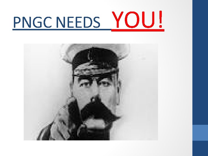 PNGC NEEDS YOU! 