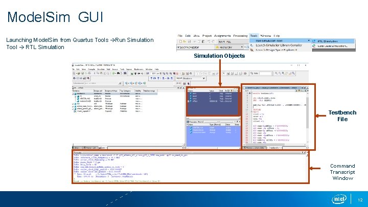 Model. Sim GUI Launching Model. Sim from Quartus Tools Run Simulation Tool RTL Simulation