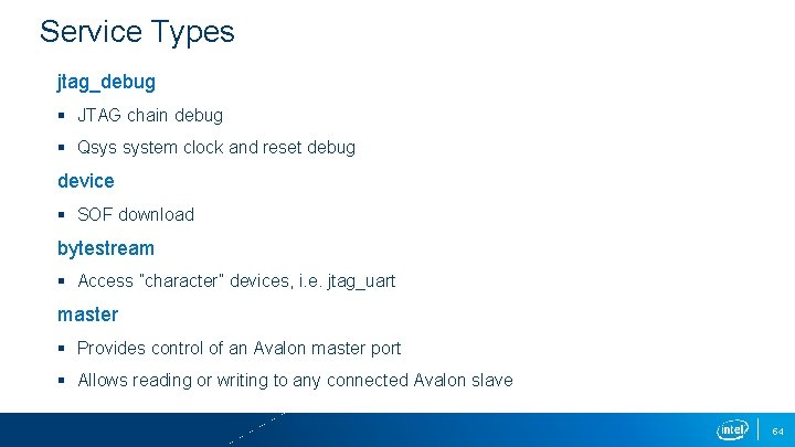 Service Types jtag_debug § JTAG chain debug § Qsys system clock and reset debug