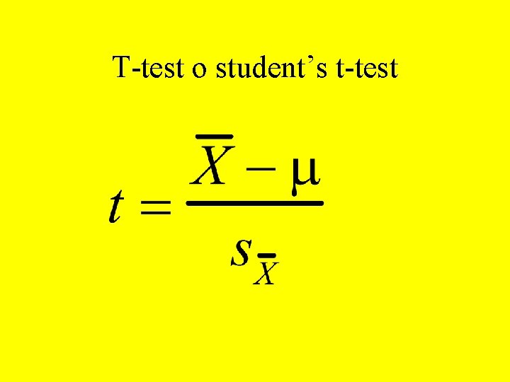 T-test o student’s t-test 