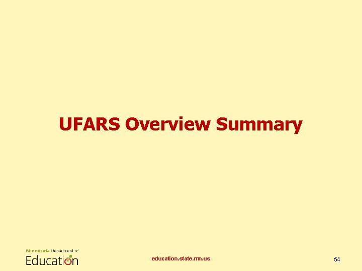 UFARS Overview Summary education. state. mn. us 54 