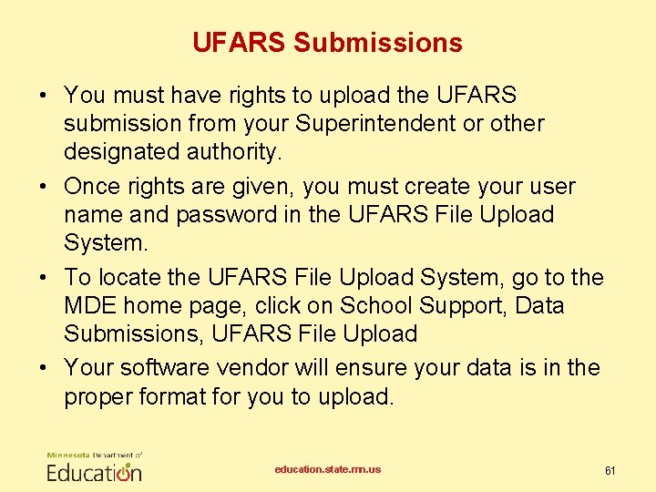 UFARS Submissions • You must have rights to upload the UFARS submission from your