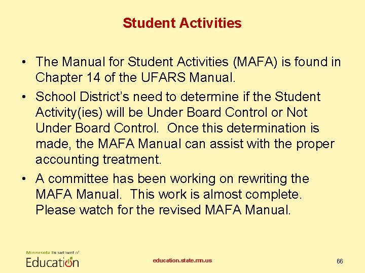 Student Activities • The Manual for Student Activities (MAFA) is found in Chapter 14