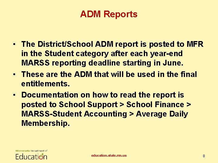 ADM Reports • The District/School ADM report is posted to MFR in the Student