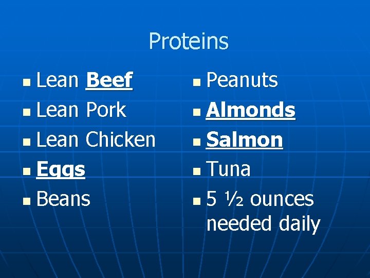 Proteins Lean Beef n Lean Pork n Lean Chicken n Eggs n Beans n